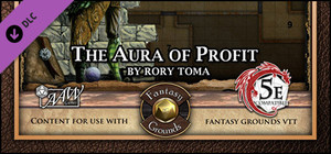 Fantasy Grounds - Mini-Dungeon #023: The Aura of Profit (5E) banner