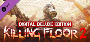 Killing Floor 2 Digital Deluxe Edition banner