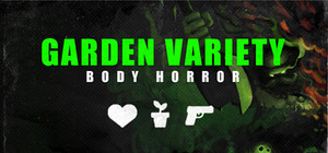 GARDEN VARIETY BODY HORROR - RARE IMPORT banner