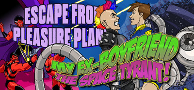 The SpaceOut Collection - My Ex-Boyfriend the Space Tyrant and Escape from Pleasure Planet