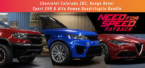 Need for Speed™ Payback: Chevrolet Colorado ZR2, Range Rover Sport SVR & Alfa Romeo Quadrifoglio Bundle banner