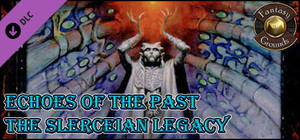 Fantasy Grounds - Echoes of the Past: The Slarecian Legacy (PFRPG) banner