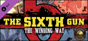 Fantasy Grounds - The Sixth Gun: The Winding Way (Savage Worlds) banner