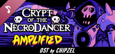 Crypt of the NecroDancer: AMPLIFIED OST - Chipzel