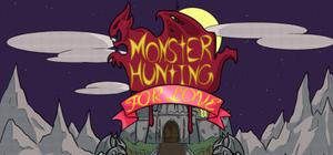 Monster Hunting... For Love! banner