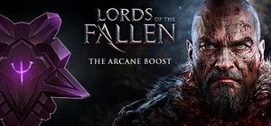 Lords of the Fallen - The Arcane Boost banner