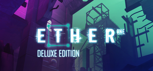 Ether One Redux Deluxe Edition banner