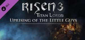 Risen 3: Titan Lords - Uprising of the Little Guys banner