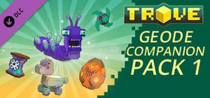 Trove - Geode Companion Pack 1 banner