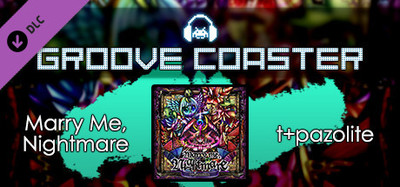 Groove Coaster - Marry me,Nightmare
