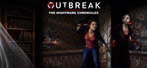 Outbreak: The Nightmare Chronicles Complete Edition banner