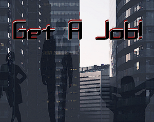 Get A Job! banner