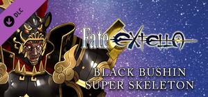 Fate/EXTELLA - Black Bushin Super Skeleton banner