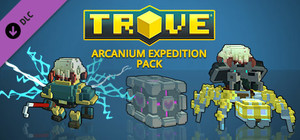 Trove: Arcanium Expedition Pack banner