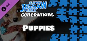 Super Jigsaw Puzzle: Generations - Puppies Puzzles banner