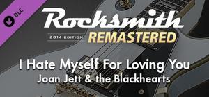 Rocksmith® 2014 Edition - Remastered - Joan Jett & the Blackhearts - “I Hate Myself For Loving You” banner