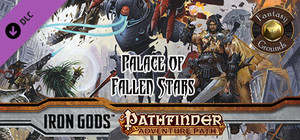Fantasy Grounds - Pathfinder RPG - Iron Gods AP 5: Palace of Fallen Stars (PFRPG) banner
