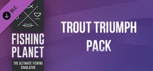 Fishing Planet: Trout Triumph Pack banner