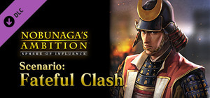 NOBUNAGA'S AMBITION: SoI - Scenario 4 "Fateful Clash" banner
