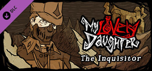 My Lovely Daughter - The Inquisitor banner