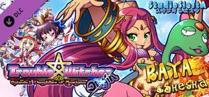 Trouble Witches Origin,additional character : Raya banner