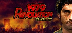 1979 Revolution: Black Friday + Soundtrack Edition banner