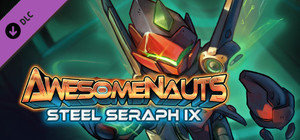 Awesomenauts - Steel Seraph Ix Skin banner