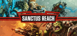 Warhammer 40,000: Sanctus Reach banner