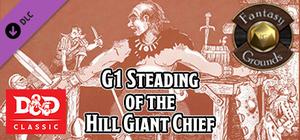 Fantasy Grounds - D&D Classics: G1 Steading of the Hill Giant Chief (2E) banner