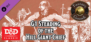 Fantasy Grounds - D&D Classics: G1 Steading of the Hill Giant Chief (2E) banner