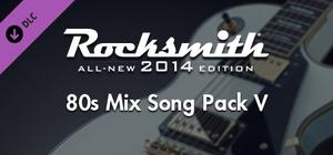Rocksmith® 2014 Edition - Remastered - 80s Mix Song Pack V banner