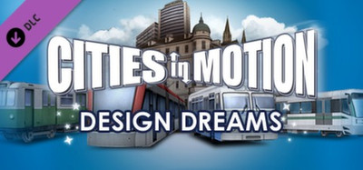 Cities in Motion Design Dreams