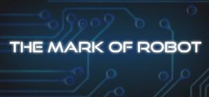 The Mark of Robot banner