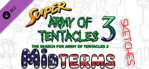 SUPER ARMY OF TENTACLES 3, Outfit Pack: Midterms 2018 (Sketches) banner