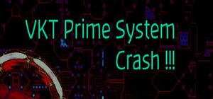 VKT Prime System Crash banner