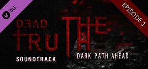 DeadTruth: The Dark Path Ahead Soundtrack banner