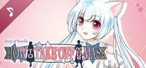 How to Take Off Your Mask - Theme Song banner