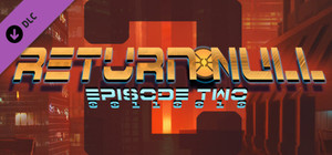 Return NULL - Episode 2 banner