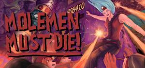 Molemen Must Die! banner