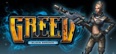 Greed  Black Border
