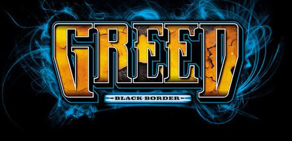 Greed  Black Border