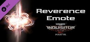 Warhammer 40,000: Inquisitor - Martyr - Reverence Emote banner