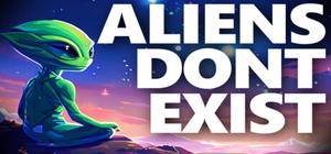 Aliens Don't Exist banner