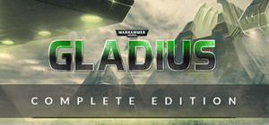 Warhammer 40,000: Gladius Complete Edition banner