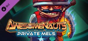 Awesomenauts: Private Mels banner