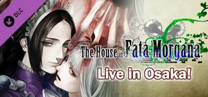 The House in Fata Morgana, live in Osaka! banner