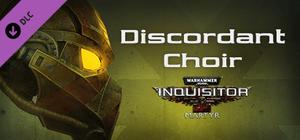 Warhammer 40,000: Inquisitor - Martyr - Discordant Choir banner