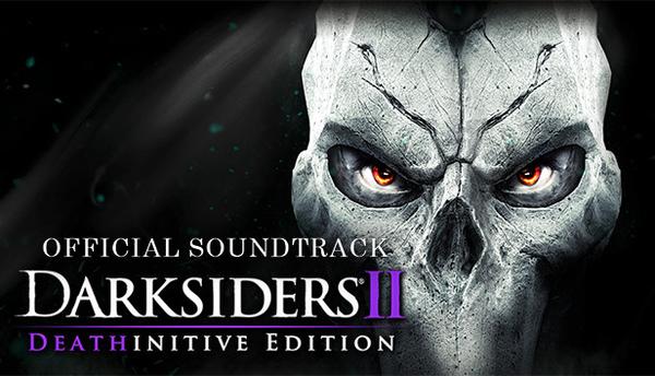 Darksiders II: Deathinitive Edition Soundtrack