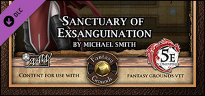 Fantasy Grounds - Mini-Dungeon #026: Sanctuary of Exsanguination (5E) banner