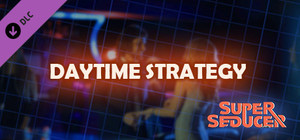 Super Seducer - Bonus Video 2: Daytime Strategy banner